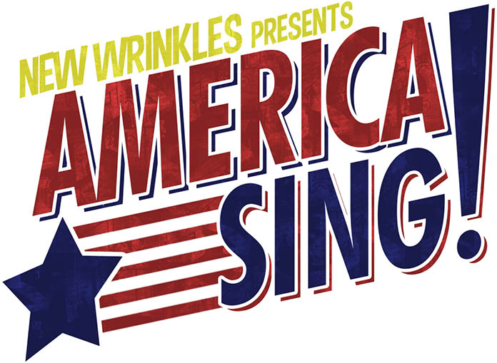 New Wrinkles presents America Sing!