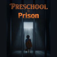 Image of Preschool to Prison film poster
